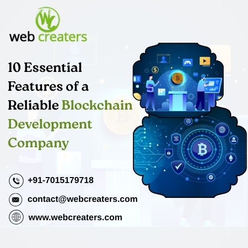 10 Essential Features of a Reliable Blockchain Development Company